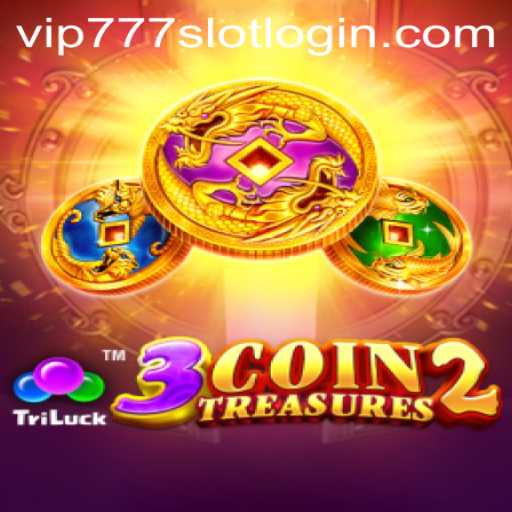 Exploring the World of 3CoinTreasures2: A Dive into the VIP777 Slot Login Experience