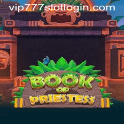 Discover the Mysteries of 'BookOfPriestess' with VIP777 Slot Login